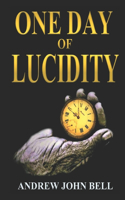One Day of Lucidity