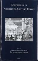 Symphonism in Nineteenth-Century Europe