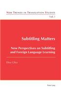 Subtitling Matters
