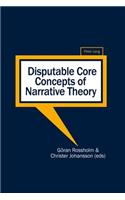 Disputable Core Concepts of Narrative Theory