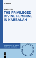 Privileged Divine Feminine in Kabbalah