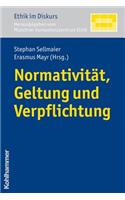 Normativitat, Geltung Und Verpflichtung