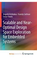 Scalable and Near-Optimal Design Space Exploration for Embedded Systems