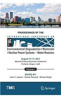 Proceedings of the 18th International Conference on Environmental Degradation of Materials in Nuclear Power Systems - Water Reactors: Volume 1