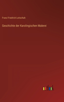 Geschichte der Karolingischen Malerei