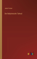 Der Babylonische Talmud