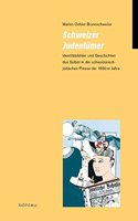 Schweizer Judentumer: Identitatsbilder Und Geschichten Des Selbst in Der Schweizerisch-Judischen Presse Der 1930er Jahre