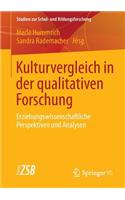 Kulturvergleich in Der Qualitativen Forschung