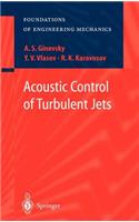 Acoustic Control of Turbulent Jets