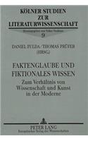 Faktenglaube und fiktionales Wissen