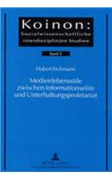 Medienlebensstile Zwischen Informationselite Und Unterhaltungsproletariat