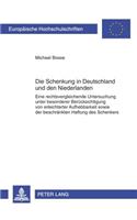 Die Schenkung in Deutschland Und Den Niederlanden