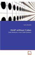 OLAP without Cubes - Data Analysis in non-Cube Systems