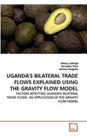 Uganda's Bilateral Trade Flows Explained Using the Gravity Flow Model