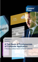 A Text Book of Fundamentals of Computer Application