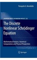 Discrete Nonlinear Schrödinger Equation