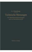 Technische Messungen bei Maschinenuntersuchungen und zur Betriebskontrolle