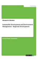 Sustainable Development and Environment Management - Regional Development