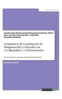 Compuestos de Coordinación de Manganeso(II) y Calcio(II) con 2,2'-Bipiridina y 1,10-Fenantrolina para su Uso Potencial en Sistemas de Fotosíntesis Artificial