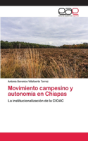 Movimiento campesino y autonomía en Chiapas