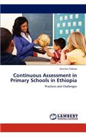 Continuous Assessment in Primary Schools in Ethiopia