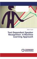 Text Dependent Speaker Recognition