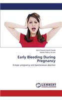 Early Bleeding During Pregnancy