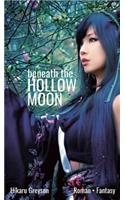 Beneath The Hollow Moon