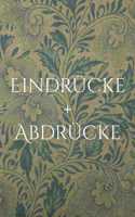 Eindrücke + Abdrücke: Notizbuch fürs Wandern, Pilgern und Reisen