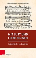 Mit Lust Und Liebe Singen
