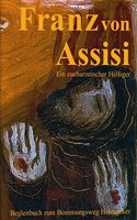 Franz Von Assisi: Ein Eucharistischer Heiliger