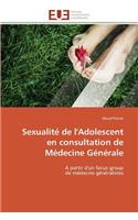 Sexualité de l'adolescent en consultation de médecine générale