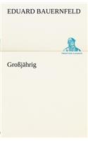 Grossjahrig