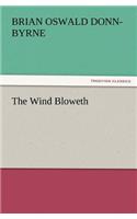 Wind Bloweth