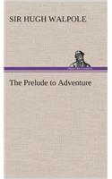 Prelude to Adventure
