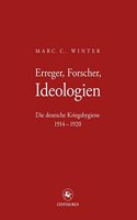 Erreger, Forscher, Ideologien