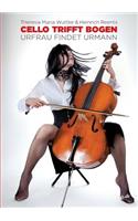 Cello trifft Bogen