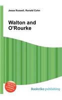 Walton and O'Rourke