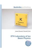 Eth Laboratory of Ion Beam Physics
