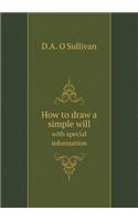 How to Draw a Simple Will with Special Information