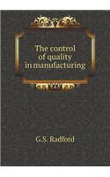 The control of quality in manufacturing