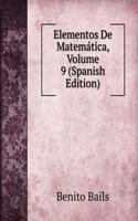 Elementos De Matematica, Volume 9 (Spanish Edition)