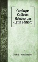 Catalogus Codicum Hebraeorum (Latin Edition)