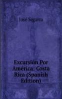 Excursion Por America: Costa Rica (Spanish Edition)