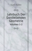 Lehrbuch Der Darstellenden Geometrie