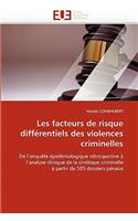 Les Facteurs de Risque Diff�rentiels Des Violences Criminelles