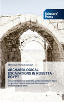 Archaeological Excavations in Rosetta - Egypt