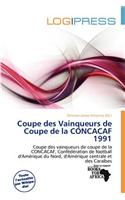 Coupe Des Vainqueurs de Coupe de La Concacaf 1991: (French)