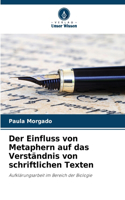 Einfluss von Metaphern auf das Verständnis von schriftlichen Texten