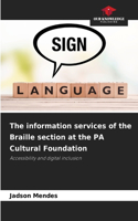 information services of the Braille section at the PA Cultural Foundation